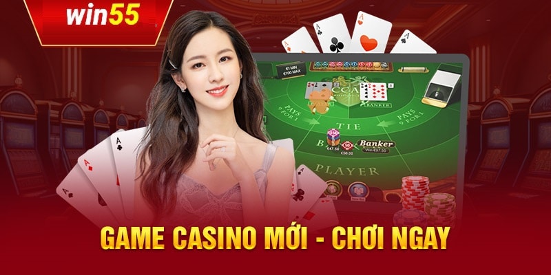 Bật mí các siêu phẩm thú vị trong casino Win55